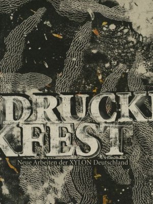 ISBN 9783939775126: Druckfest – Neue Arbeiten der XYLON Deutschland