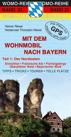 ISBN 9783939789314: Mit dem Wohnmobil nach Bayern - Teil 1: Der Nordosten