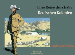 ISBN 9783939791744: Südwestafrika: Eine Reise durch die deutschen Kolonien [Gebundene Ausgabe] Geschichte Neuzeit bis 1918 Kaiserreich Kolonie Reiseführer Schutztruppen Kaiserreich Kolonien Reiseführer Schutztruppe Südwe