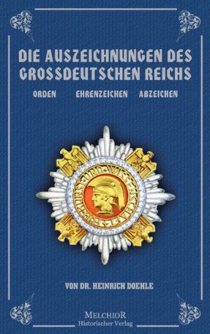 ISBN 9783939791935: Die Auszeichnungen des Großdeutschen Reichs – Orden, Ehrenzeichen, Abzeichen