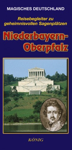 ISBN 9783939856092: Magisches Deutschland: Niederbayern - Oberpfalz : 178 geheimnisvolle Stätten in 130 Orten / von Ingrid Berle ... [Red.: Hildegard Gerlach]