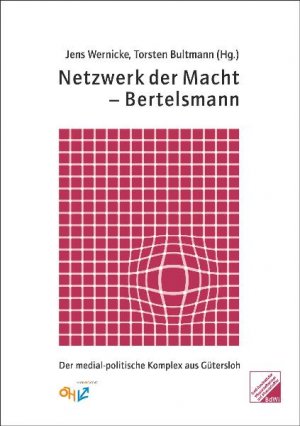 ISBN 9783939864028: Netzwerk der Macht – Bertelsmann - Der medial-politische Komplex aus Gütersloh