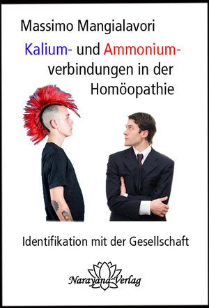 ISBN 9783939931577: Kalium- und Ammoniumverbindungen in der Homöopathie - Identifikation mit der Gesellschaft