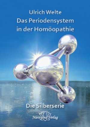 ISBN 9783939931904: Das Periodensystem in der Homöopathie - Die Silberserie