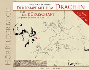 neues Hörbuch – Friedrich Schiller – Der Kampf mit dem Drachen / Die Bürgschaft