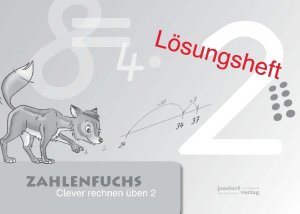 ISBN 9783939965350: Zahlenfuchs 2 (Lösungsheft) – Clever rechnen üben