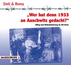 ISBN 9783939988106: "Wer hat denn 1933 an Auschwitz gedacht?" - Alltag und Diskriminierung im NS-Staat