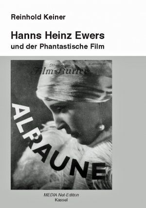 ISBN 9783939988205: Hanns Heinz Ewers und der Phantastische Film