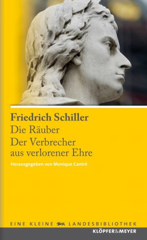 gebrauchtes Buch – Friedrich Schiller – Die Räuber / Der Verbrecher aus verlorener Ehre: Eine kleine Landesbibliothek 1: Meyers Landesbibliothek 1