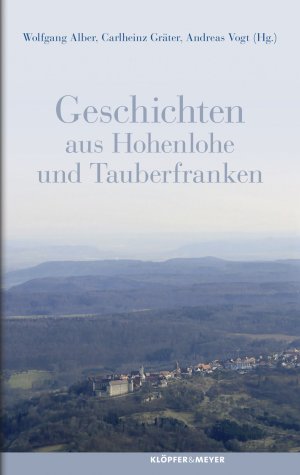 ISBN 9783940086846: Geschichten aus Hohenlohe und Tauberfranken