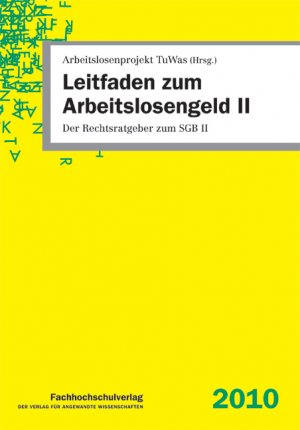 ISBN 9783940087607: Leitfaden zum Arbeitslosengeld II. Der Rechtsratgeber zum SGB II.