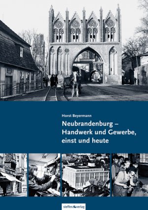 ISBN 9783940101938: Neubrandenburg – Handwerk und Gewerbe, einst und heute