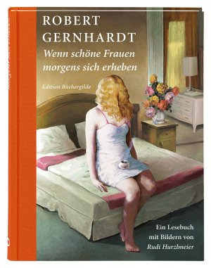 ISBN 9783940111937: Wenn schöne Frauen morgens sich erheben - Ein Lesebuch mit Bildern