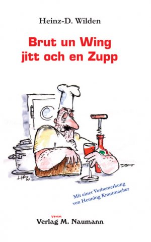 ISBN 9783940168184: Brut un Wing jitt och en Zupp - Kölsch för de Köch