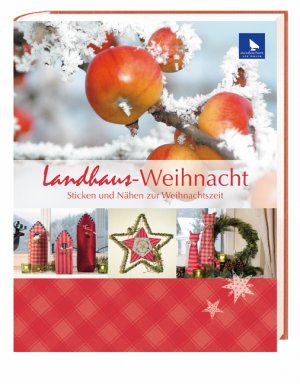 ISBN 9783940193056: Landhaus-Weihnacht: Sticken und Nähen zur Weihnachtszeit Menze, Ute; Menze-Stöter, Meike; acufactum and Gehlert, Ariane