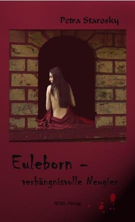 ISBN 9783940209504: Euleborn - verhängnisvolle Neugier