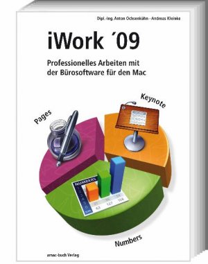 gebrauchtes Buch – Andreas Kleinke – iWork 09 - Professionelles Arbeiten mit der Bürosoftware für den Mac