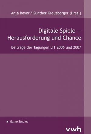 ISBN 9783940317049: Digitale Spiele – Herausforderungen und Chance - Beiträge der Tagungen LIT 2006 und 2007