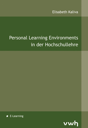 ISBN 9783940317407: Personal Learning Environments in der Hochschullehre