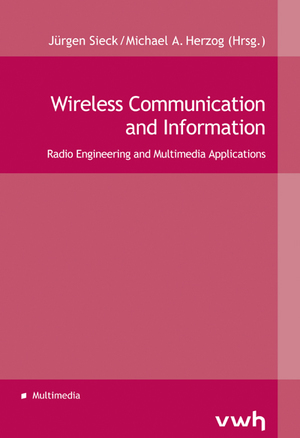 ISBN 9783940317513: Wireless Communication and Information - Radio Engineering and Multimedia Applications