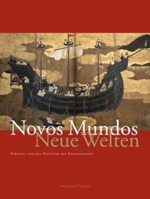 ISBN 9783940319111: Novos mundos. Portugal und das Zeitalter der Entdeckungen.[eine Ausstellung des Deutschen Historischen Museums in Zusammenarbeit mit dem Instituto CamÃµes, Lissabon, und der Botschaft von Portugal in Berlin, 24. Oktober 2007 bis 10. Februar 2008] = Neue Welten. hrsg. von Michael Kraus und Hans Ottomeyer. [Übers. aus dem Portug.: Algrama - Niki Graça ... Aus dem Dt.: Algrama - Fernando de Almeida ... Aus dem Engl.: Ina Goertz]