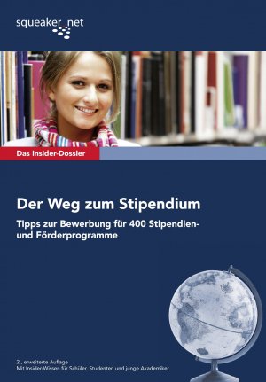 ISBN 9783940345202: Das Insider-Dossier: Der Weg zum Stipendium - Tipps zur Bewerbung für 400 Stipendien- und Förderprogramme