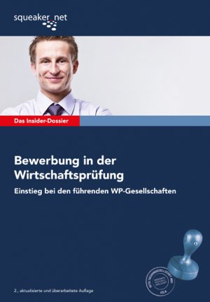 ISBN 9783940345219: Das Insider-Dossier: Bewerbung in der Wirtschaftsprüfung - Einstieg bei den führenden WP-Gesellschaften