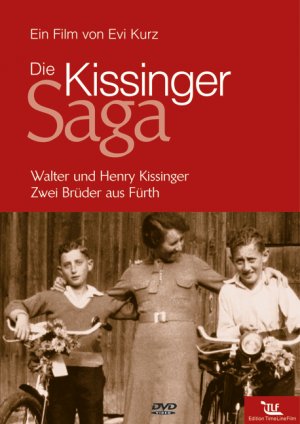 ISBN 9783940405715: Die Kissinger Saga - Walter und Henry Kissinger, zwei Brüder aus Fürth - von Evi Kurz