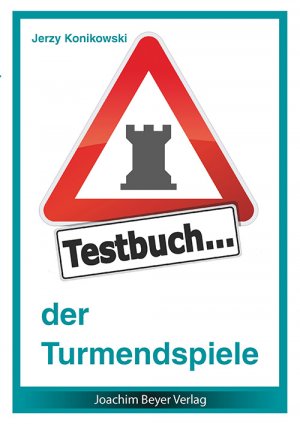 ISBN 9783940417947: Testbuch der Turmendspiele