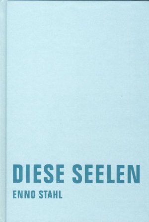 gebrauchtes Buch – Diese Seelen: Roman Gebundene Ausgabe Mängelexemplar