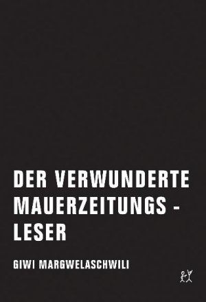 ISBN 9783940426338: Der verwunderte Mauerzeitungsleser - Essay