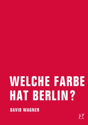 ISBN 9783940426963: Welche Farbe hat Berlin?