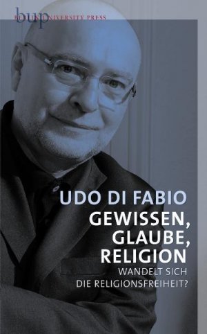 ISBN 9783940432261: Gewissen, Glaube, Religion - Wandelt sich die Religionsfreiheit?