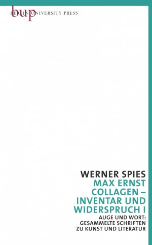 ISBN 9783940432339: Max Ernst - Collagen - Inventar und Widerspruch I und II - Auge und Wort: Gesammelte Schriften zu Kunst und Literatur Bd. 1 u. Bd. 2