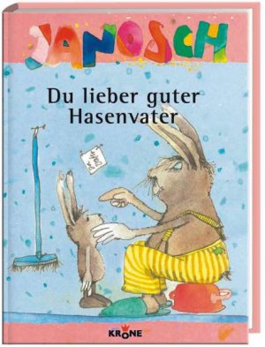 ISBN 9783940486226: Du lieber guter Hasenvater – Janosch