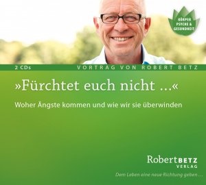 gebrauchtes Hörbuch – Robert Betz – Fürchtet euch nicht ....