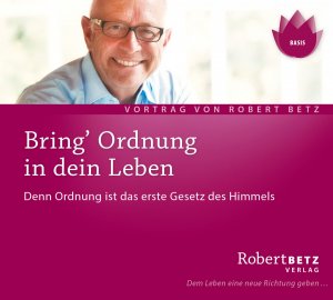 ISBN 9783940503022: Bring Ordnung in dein Leben – Denn Ordnung ist das erste Gesetz des Himmels