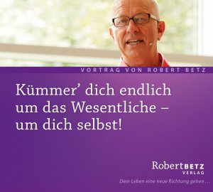 ISBN 9783940503145: Kümmere dich endlich um das Wesentliche - um dich selbst