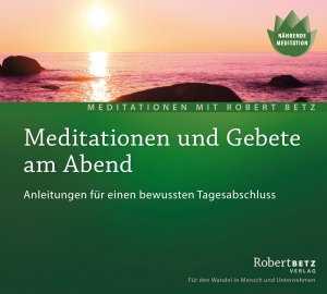 gebrauchtes Hörbuch – Robert Betz – Meditationen und Gebete am Abend