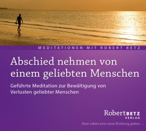 ISBN 9783940503589: Abschied nehmen von einem geliebten Menschen, Audio-CD