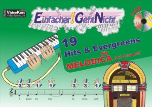 ISBN 9783940533494: Einfacher!-Geht-Nicht: 19 Hits & Evergreens – für MELODICA (mit Schlauch) mit CD – Das besondere Notenheft für Anfänger