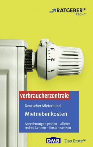 ISBN 9783940580313: Mietnebenkosten - Abrechnung prüfen - Rechte kennen - Betriebskosten senken