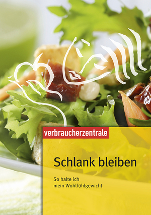 ISBN 9783940580467: Schlank bleiben - So halte ich mein Wohlfühlgewicht