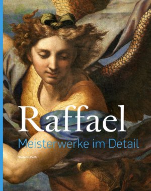 ISBN 9783940602275: Raffael – Meisterwerke im Detail