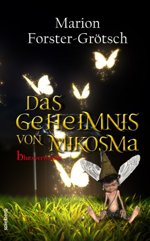 ISBN 9783940609939: Das Geheimnis von Mikosma – Blutsverwandt