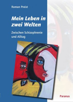 ISBN 9783940636171: Mein Leben in zwei Welten - Zwischen Schizophrenie und Alltag