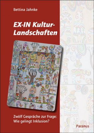 ISBN 9783940636317: EX-IN Kulturlandschaften - Zwölf Gespräche zur Frage: Wie gelingt Inklusion?