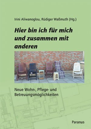ISBN 9783940636386: Hier bin ich für mich und zusammen mit anderen – Neue Wohn-, Pflege- und Betreuungsmöglichkeiten