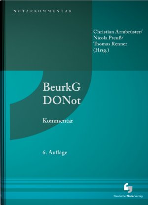 ISBN 9783940645371: Beurkundungsgesetz und Dienstordnung für Notarinnen und Notare - Kommentar - Vorauflagen erschienen bei De Gruyter