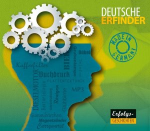 ISBN 9783940665126: Deutsche Erfinder - Eine akustische Entdeckungsreise in die Erfindernation Deutschland